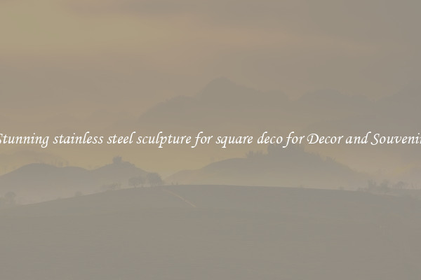 Stunning stainless steel sculpture for square deco for Decor and Souvenirs