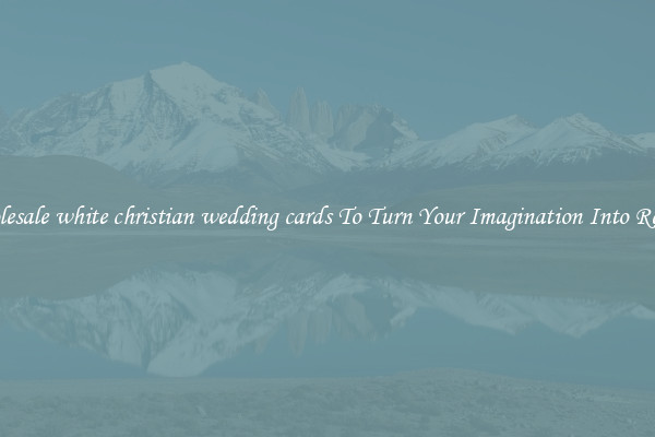 Wholesale white christian wedding cards To Turn Your Imagination Into Reality
