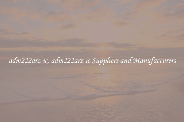 adm222arz ic, adm222arz ic Suppliers and Manufacturers