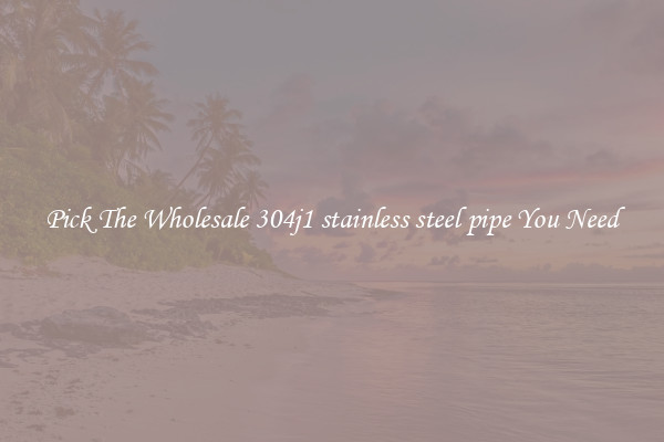 Pick The Wholesale 304j1 stainless steel pipe You Need