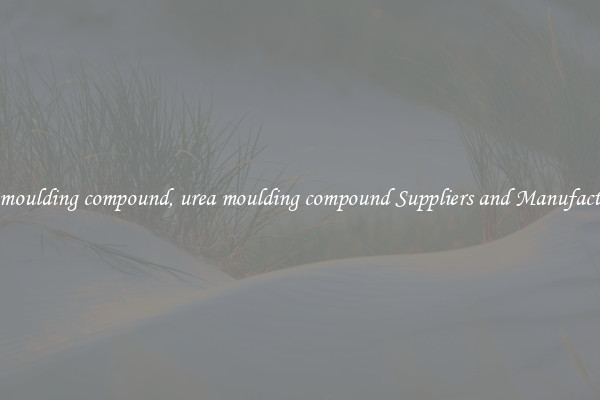 urea moulding compound, urea moulding compound Suppliers and Manufacturers