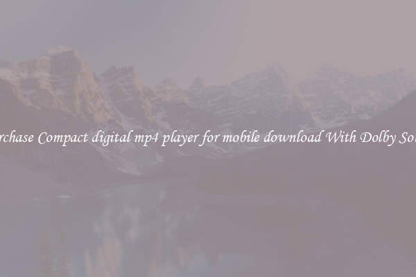 Purchase Compact digital mp4 player for mobile download With Dolby Sound