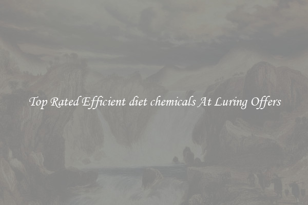 Top Rated Efficient diet chemicals At Luring Offers