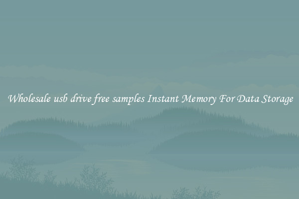 Wholesale usb drive free samples Instant Memory For Data Storage
