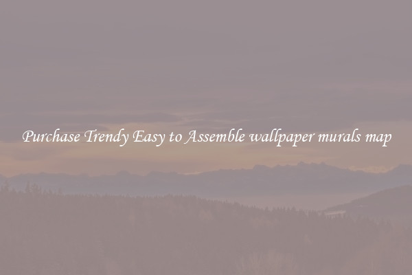 Purchase Trendy Easy to Assemble wallpaper murals map
